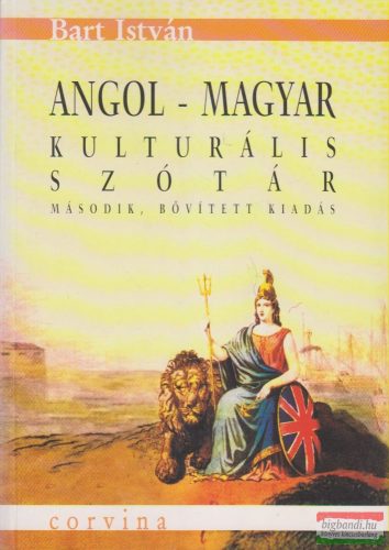 Bart István - Angol-magyar kulturális szótár