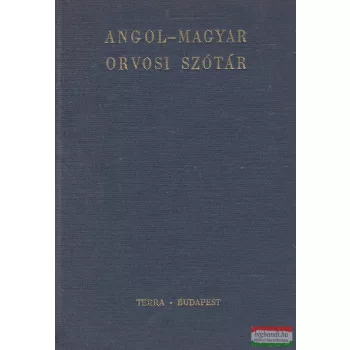   Dr. Véghelyi Péter, Dr. Csink Tamás szerk. - Angol-magyar orvosi szótár