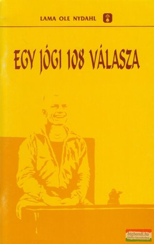 Lama Ole Nydahl - Egy jógi 108 válasza
