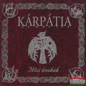 Kárpátia - Hősi énekek CD