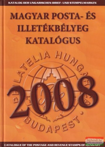 Bölcskei Imréné - Magyar posta- és illetékbélyeg katalógus 2008