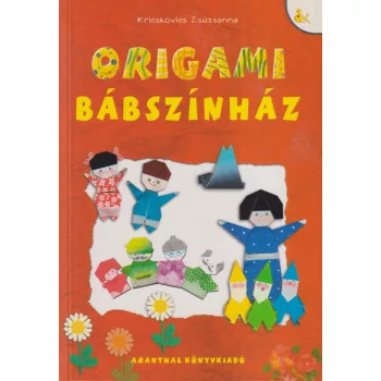 Kricskovics Zsuzsanna - Origami bábszínház