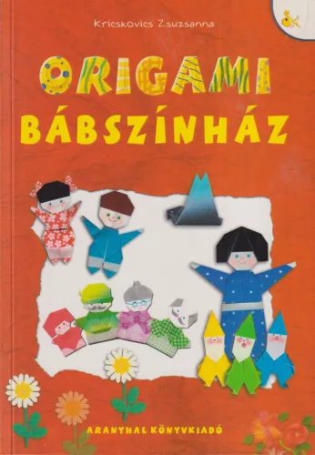 Kricskovics Zsuzsanna - Origami bábszínház