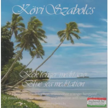 Kövi Szabolcs: Kék tenger meditáció CD