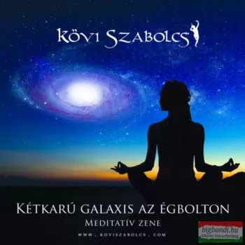 Kövi Szabolcs - Kétkarú galaxis az égbolton CD