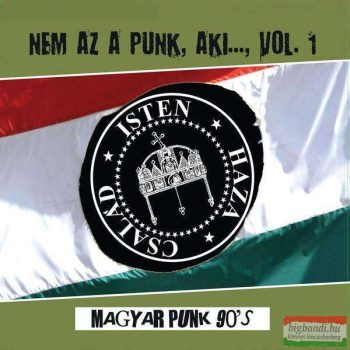 Nem Az A Punk, Aki...Vol.1. Magyar punk 90's LP (vinyl)