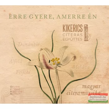 Kikerics - Erre gyere... CD