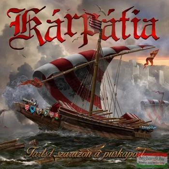 Kárpátia - Tartsd szárazon a puskaport! CD