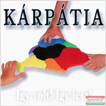 Kárpátia - Így volt! Így lesz! CD