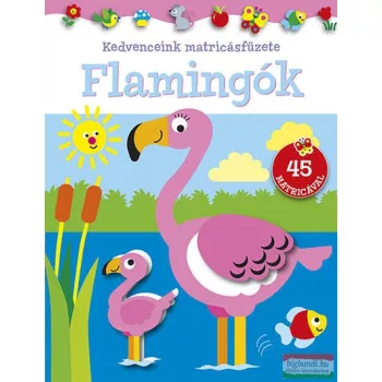 Kedvenceink matricásfüzete - Flamingók 