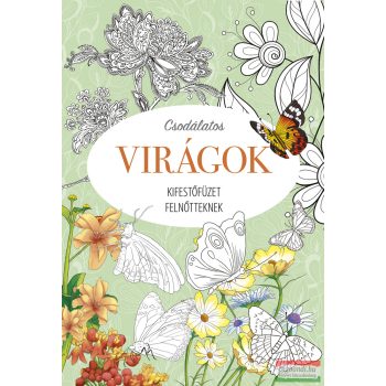 Kifestőfüzet felnőtteknek - Csodálatos virágok