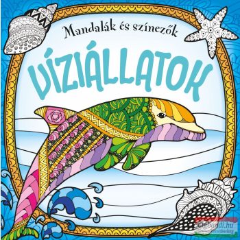 Mandalák és színezők - Víziállatok 