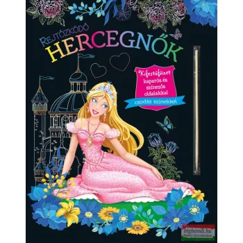   Rejtőzködő hercegnők - Kifestőfüzet kaparós és színezős oldalakkal 