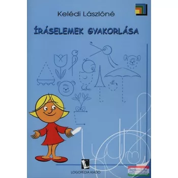 Kelédi Lászlóné - Íráselemek gyakorlása 