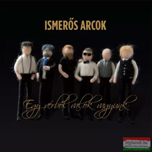 Ismerős Arcok - Egy vérből valók vagyunk (CD+DVD)