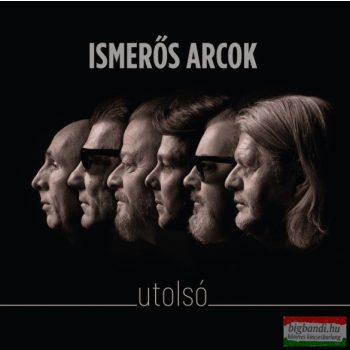 Ismerős Arcok - Utolsó CD