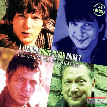   Vörös István - Hallgass, ha jót akarsz! A legjobb Vörös István dalok 7. CD