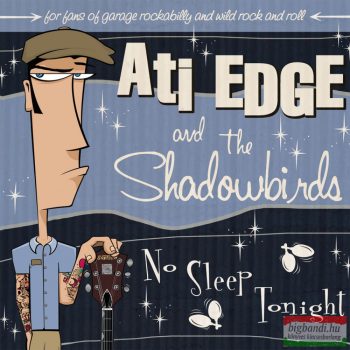 Ati EDGE and the Shadowbirds - No Sleep Tonight CD