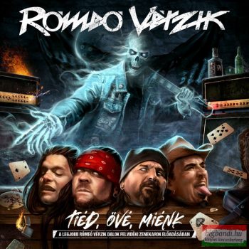 Rómeó Vérzik - Tiéd, övé, miénk CD