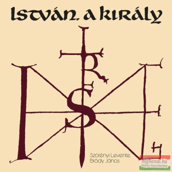 Szörényi Levente, Bródy János -  István, a király 2 CD