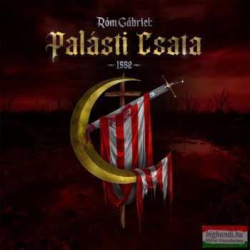 Róm Gábriel - Palásti Csata -1552- CD