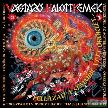   Vágtázó Halottkémek - Fellázad a Semmibe Vett Öröklét CD