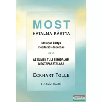   Eckhart Tolle - Most hatalma kártya - 50 lapos kártya dobozban