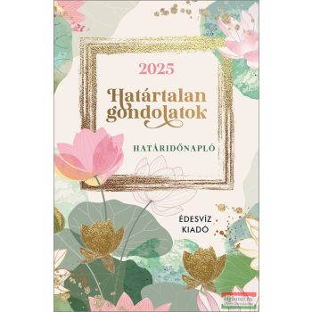 Határtalan Gondolatok Határidőnapló 2025