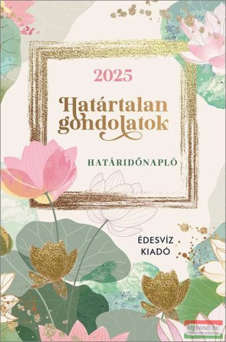 Határtalan Gondolatok Határidőnapló 2025