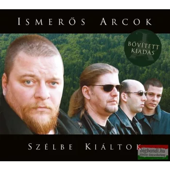 Ismerős Arcok - Szélbe kiáltok CD