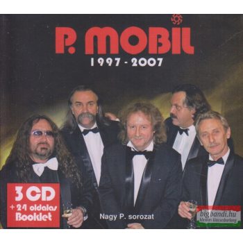   P. Mobil - 1997-2007 - Nagy P. sorozat (Rudán évek) 3CD+24 oldalas Booklet