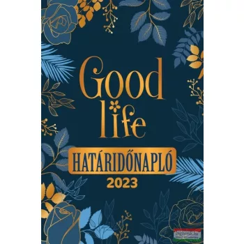 Good Life Határidőnapló 2023