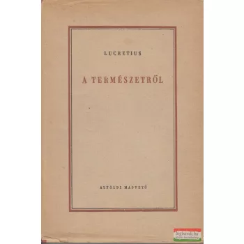 Titus Lucretius Carus - A természetről