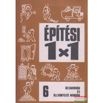 Kékesi Albert - Ácsmunkák és állványozó munkák