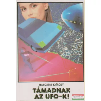 Támadnak az UFO-k!
