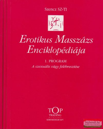 Erotikus Masszázs Enciklopédiája I-III.