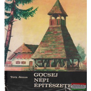 Göcsej népi építészete