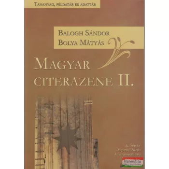 Balogh Sándor, Bolya Mátyás - Magyar citerazene II.