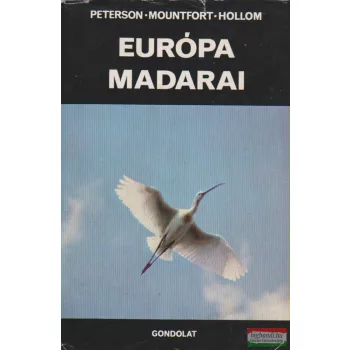 R.T. Peterson, G. Mountfort, P.A.D. Hollom - Európa madarai