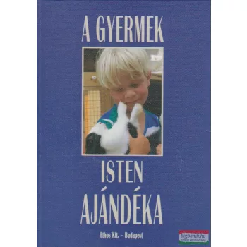 A gyermek Isten ajándéka