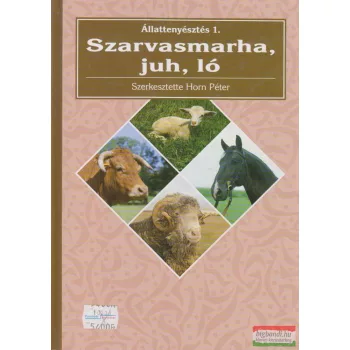 Állattenyésztés 1. - Szarvasmarha, juh, ló