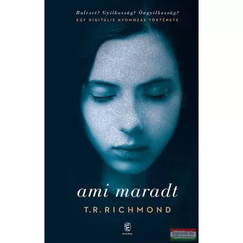 T.R. Richmond - Ami maradt