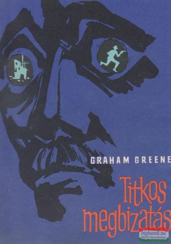 Graham Greene - Titkos megbízatás