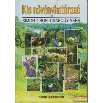 Simon Tibor-Csapody Vera - Kis növényhatározó