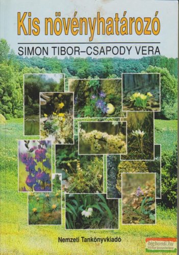 Simon Tibor-Csapody Vera - Kis növényhatározó