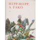 Hipp-hopp, a fakó