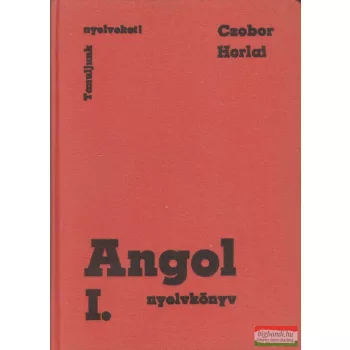 Czobor Zsuzsa-Horlai György - Angol nyelvkönyv I.