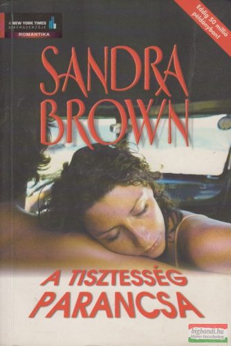 Sandra Brown - A tisztesség parancsa