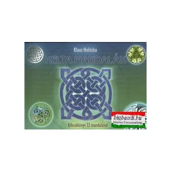 Kelta mandalák - Kifestőkönyv 32 mandalával