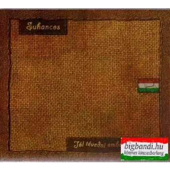 Suhancos - Jól tévedni emberi dolog CD